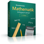 Grundschule Mathematik - Erfolgreich Lernen!